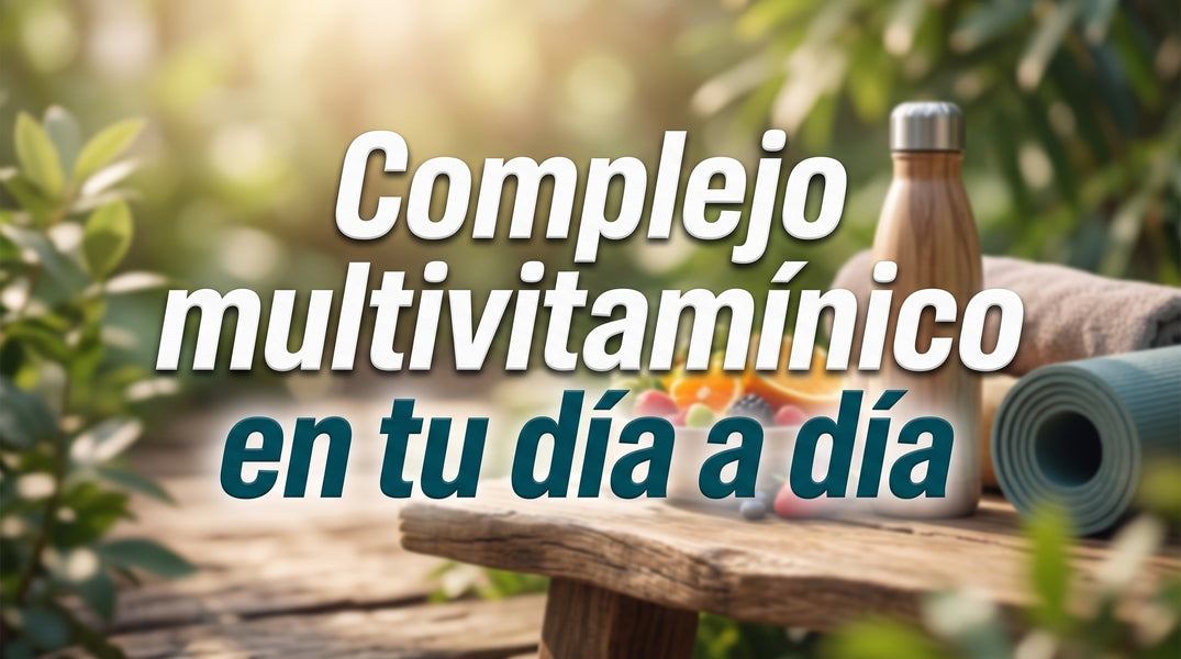Complejo multivitamínico en tu día a día.